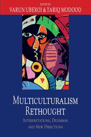 Multiculturalism Rethought: Scotland 1000-1306 de Uberoi Varun and Mod