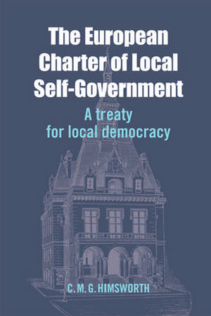 The European Charter of Local Self-Government de Chris Himsworth