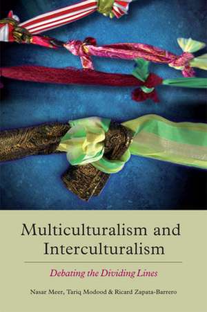 Multiculturalism and Interculturalism: Debating the Dividing Lines de Modood