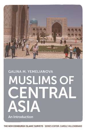 Muslims of Central Asia de Galina M Yemelianova