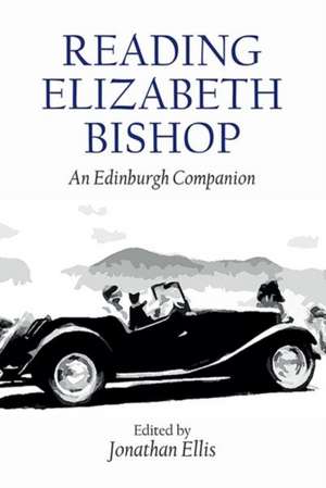 Reading Elizabeth Bishop de Jonathan Ellis