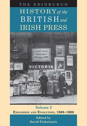 The Edinburgh History of the British and Irish Press de David Finkelstein