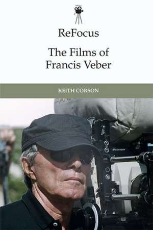 Refocus: The Films of Francis Veber de Keith Corson