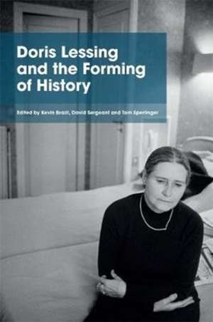 Doris Lessing and the Forming of History de Kevin Brazil