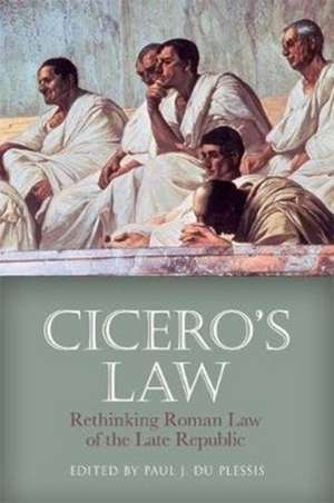 Cicero'S Law de Paul J. Du Plessis