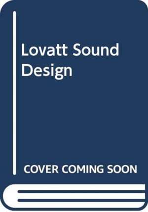 Lovatt, P: Sound Design and the Ethics of Listening in Globa de Philippa Lovatt