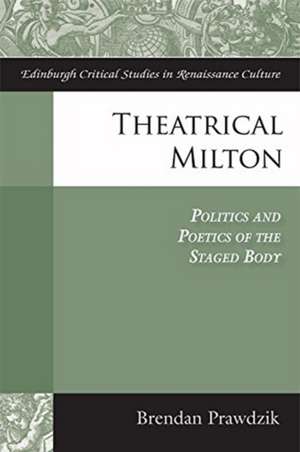 Theatrical Milton de Brendan Prawdzik