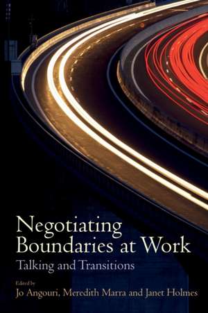 Negotiating Boundaries at Work de Jo Angouri