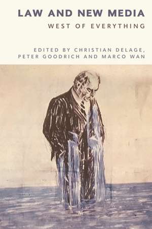 Law and New Media de Christian Delage