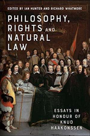 Philosophy, Rights and Natural Law de Ian Hunter