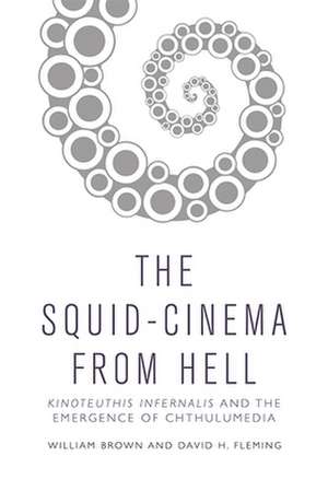 The Squid Cinema from Hell de William Brown