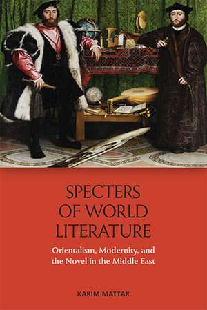 Specters of World Literature de Karim Mattar