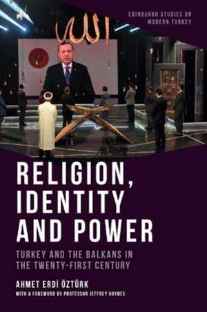 Religion, Identity and Power de Ahmet Erdi Ozturk