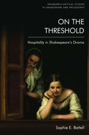 On the Threshold de Sophie E Battell