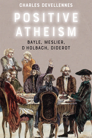 Positive Atheism de Charles Devellennes