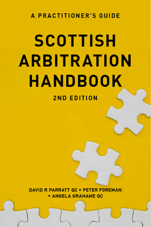 Scottish Arbitration Handbook de Angela Grahame