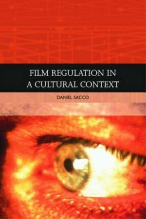 Film Censorship in a Cultural Context de Daniel Sacco