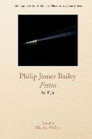 Philip James Bailey, Festus de Philip James Bailey