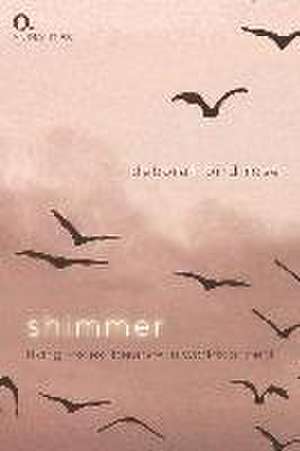 Shimmer de Deborah Bird Rose