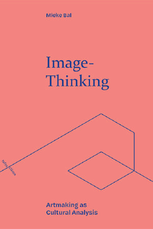 Image-Thinking de Mieke Bal