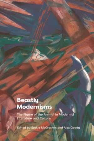 Beastly Modernisms de Alex Goody
