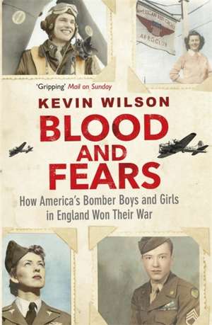 Wilson, K: Blood and Fears de Kevin Wilson