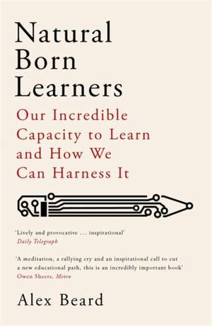 Natural Born Learners de Alex Beard