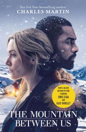 The Mountain Between Us de Charles Martin