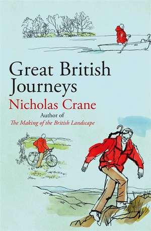 Great British Journeys de Nicholas Crane