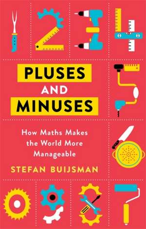 Buijsman, S: Pluses and Minuses de Stefan Buijsman