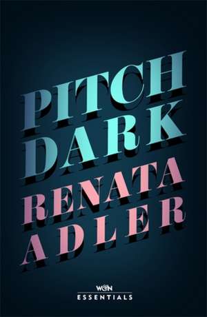 Pitch Dark de Renata Adler