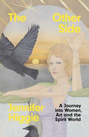 The Other Side de Jennifer Higgie