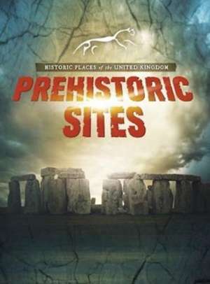 Malam, J: Prehistoric Sites de John Malam