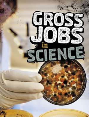 Bruno, N: Gross Jobs in Science de Nikki Bruno