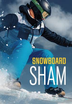 Maddox, J: Snowboard Sham de Jake Maddox