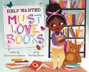 Help Wanted, Must Love Books de Janet Sumner Johnson