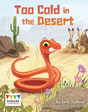 Too Cold in the Desert de Kelly Gaffney