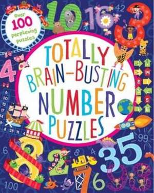 Totally Brain-Busting Number Puzzles de Parragon