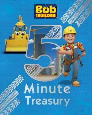 Bob the Builder 5-Minute Treasury de Parragon Books Ltd