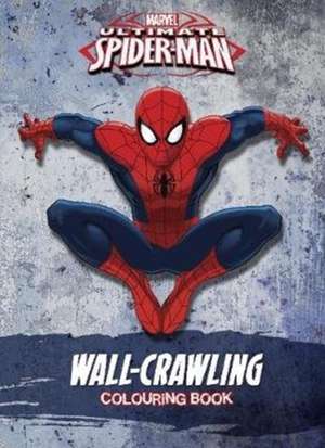 MARVEL SPIDERMAN WALLCRAWLING COLOURING de Parragon Books Ltd