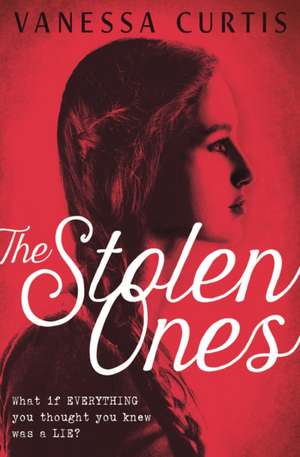 The Stolen Ones de Vanessa Curtis