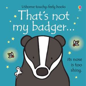 That's not my badger... de Fiona Watt