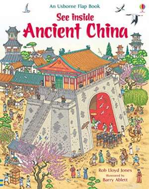 See Inside Ancient China de Rob Lloyd Jones