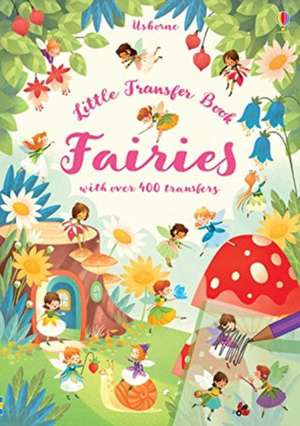 Wheatley, A: Fairies Little Transfer Activity Book de Abigail Wheatley