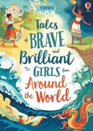 Tales of Brave and Brilliant Girls from Around the World adolescenti