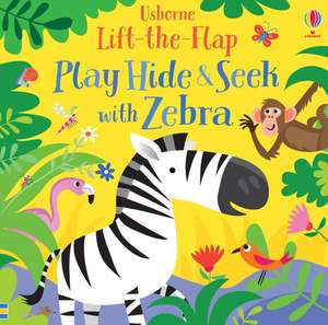 Taplin, S: Play Hide and Seek with Zebra de Sam Taplin