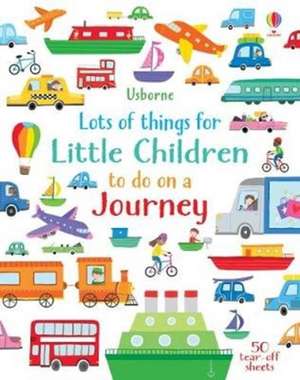 Lots of things for Little Children to do on a Journey de Kirsteen Robson