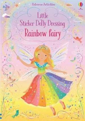 Little Sticker Dolly Dressing Rainbow Fairy de Fiona Watt