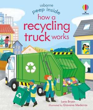 Peep Inside How a Recycling Truck Works de Lara Bryan