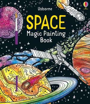 Space Magic Painting Book de Abigail Wheatley